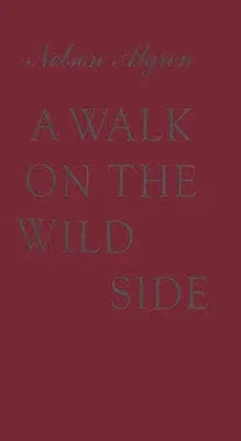 Un paseo por el lado salvaje. - A Walk on the Wild Side.