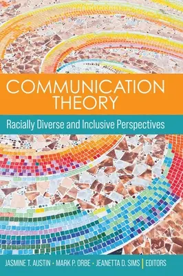 Teoría de la comunicación: Perspectivas de inclusión y diversidad racial - Communication Theory: Racially Diverse and Inclusive Perspectives