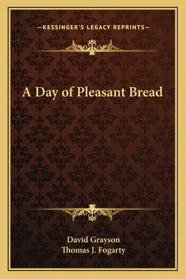 Un día de pan agradable - A Day of Pleasant Bread