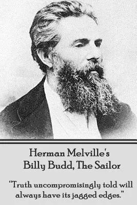 Billy Budd, el marinero, de Herman Melville: La verdad contada sin concesiones siempre tendrá sus aristas dentadas