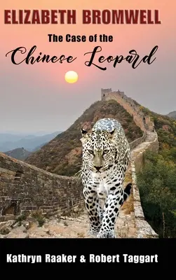 Elizabeth Bromwell El caso del leopardo chino - Elizabeth Bromwell: The Case of the Chinese Leopard