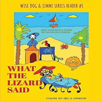 Lo que dijo el lagarto - What The Lizard Said