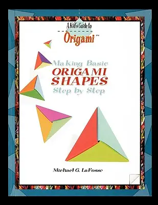 Formas de origami paso a paso - Making Origami Shapes Step by Step