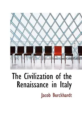 La civilización del Renacimiento en Italia - The Civilization of the Renaissance in Italy