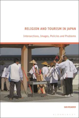 Religión y turismo en Japón: Intersecciones, imágenes, políticas y problemas - Religion and Tourism in Japan: Intersections, Images, Policies and Problems