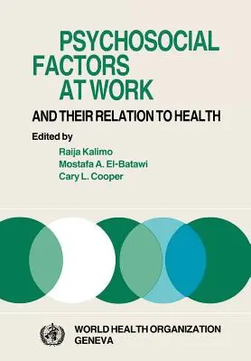 Factores psicosociales en el trabajo y su relación con la salud - Psychosocial Factors at Work and Their Relation Tohealth