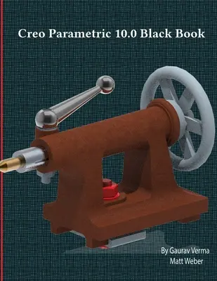 Libro negro de Creo Parametric 10.0 - Creo Parametric 10.0 Black Book