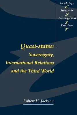 Quasi-States: Soberanía, relaciones internacionales y el Tercer Mundo - Quasi-States: Sovereignty, International Relations and the Third World