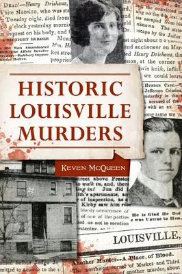 Asesinatos históricos de Louisville - Historic Louisville Murders