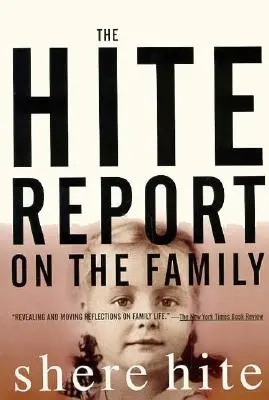 El Informe Hite sobre la familia: Crecer bajo el patriarcado - The Hite Report on the Family: Growing Up Under Patriarchy