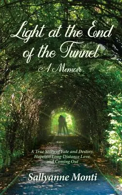 La luz al final del túnel: Memorias - Light at the End of the Tunnel: A Memoir