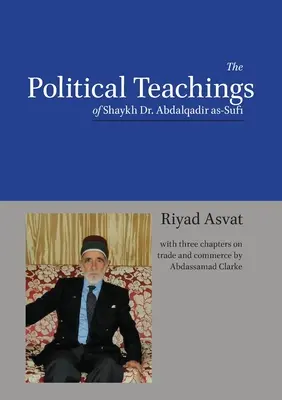 Las enseñanzas políticas del Sheij Dr. Abdalqadir as-Sufi - The Political Teachings of Shaykh Dr. Abdalqadir as-Sufi