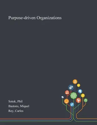 Organizaciones con propsito - Purpose-driven Organizations