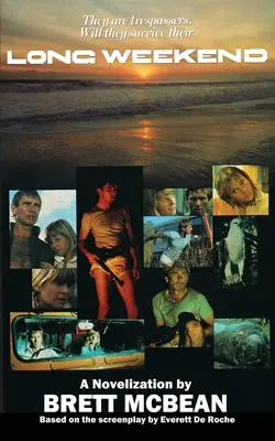 Fin de semana largo: La Novelización - Long Weekend: The Novelization