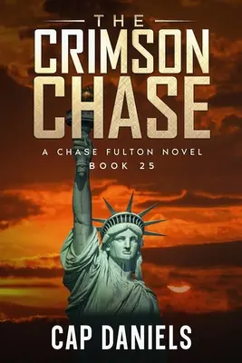 La persecución carmesí: Una novela de Chase Fulton - The Crimson Chase: A Chase Fulton Novel