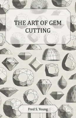 El arte de tallar gemas - Completo - The Art of Gem Cutting - Complete