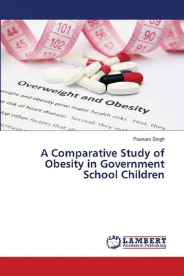 Estudio comparativo de la obesidad en niños de escuelas públicas - A Comparative Study of Obesity in Government School Children