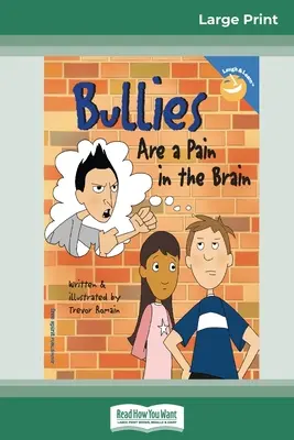 Los matones son un dolor de cabeza (16pt Large Print Edition) - Bullies Are a Pain in the Brain (16pt Large Print Edition)