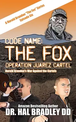 Nombre en clave: THE FOX: Operación Cártel de Juárez - Code Name: THE FOX: Operation Juarez Cartel