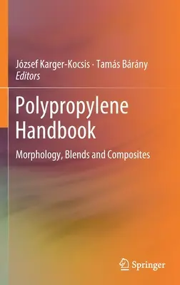 Manual de polipropileno: Morfología, mezclas y compuestos - Polypropylene Handbook: Morphology, Blends and Composites