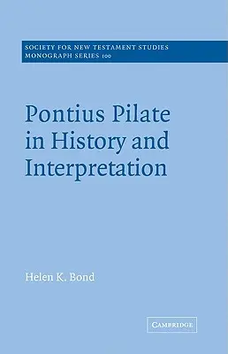 Poncio Pilato en la historia y la interpretación - Pontius Pilate in History and Interpretation