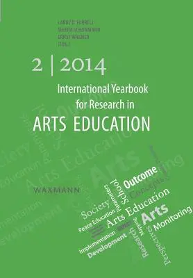 Anuario internacional de investigación en educación artística 2/2014 - International Yearbook for Research in Arts Education 2/2014