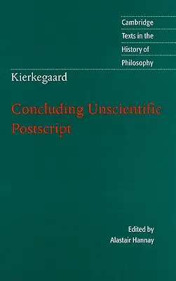 Kierkegaard: Concluding Unscientific PostScript