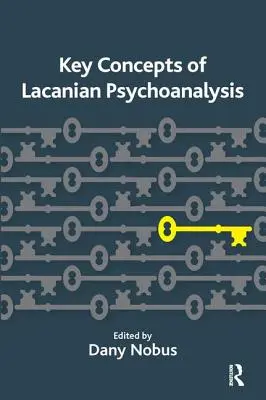 Conceptos clave del psicoanálisis lacaniano - Key Concepts of Lacanian Psychoanalysis