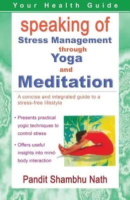 La gestión del estrés a través del yoga y la meditación - Speaking of Stress Management through Yoga and Meditation