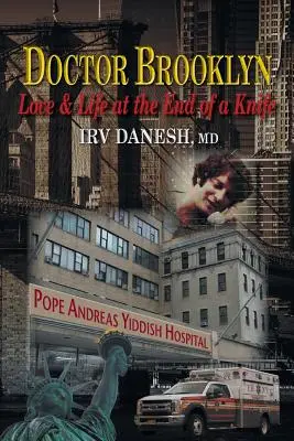 Doctor Brooklyn: Amor y vida al final de un cuchillo - Doctor Brooklyn: Love & Life at the End of a Knife