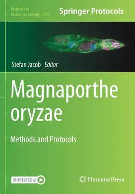 Magnaporthe Oryzae: Métodos y protocolos - Magnaporthe Oryzae: Methods and Protocols