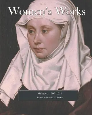 Obras de mujeres: 900-1550 - Women's Works: 900-1550