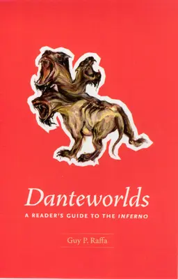 Danteworlds: Guía de lectura del Infierno - Danteworlds: A Reader's Guide to the Inferno