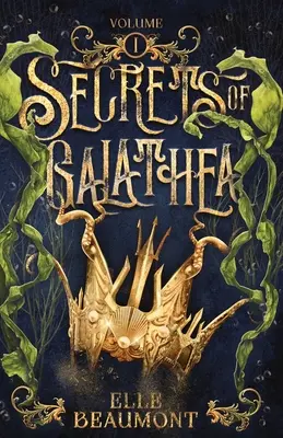 Secretos de Galathea Volumen 1 - Secrets of Galathea Volume 1