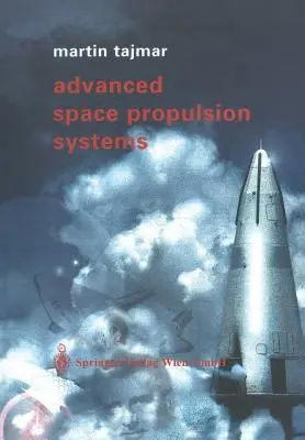 Sistemas avanzados de propulsión espacial - Advanced Space Propulsion Systems