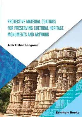 Recubrimientos de materiales protectores para la conservación de monumentos y obras de arte del patrimonio cultural - Protective Material Coatings For Preserving Cultural Heritage Monuments and Artwork