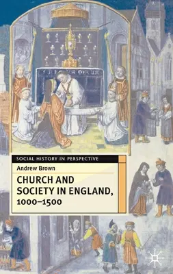 Iglesia y sociedad en Inglaterra 1000-1500 - Church and Society in England 1000-1500