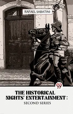 Segunda Serie de Entretenimiento Nocturno Histórico - The Historical Nights' Entertainment Second Series