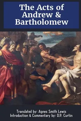 Los Hechos de Andrés y Bartolomé - The Acts of Andrew & Bartholomew