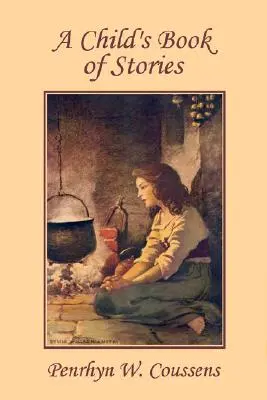 Un libro de cuentos para niños (Clásicos de ayer) - A Child's Book of Stories (Yesterday's Classics)