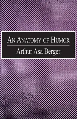 Anatomía del humor - An Anatomy of Humor