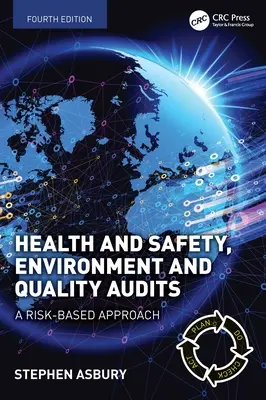 Auditorías de salud y seguridad, medio ambiente y calidad: Un enfoque basado en el riesgo - Health and Safety, Environment and Quality Audits: A Risk-based Approach