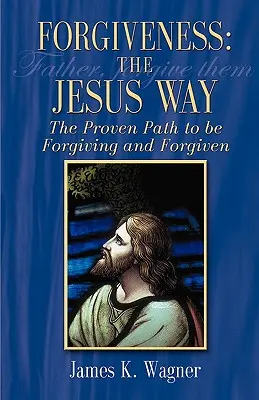 El perdón a la manera de Jesús - Forgiveness the Jesus Way