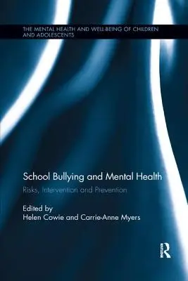 Acoso escolar y salud mental: Riesgos, intervención y prevención - School Bullying and Mental Health: Risks, intervention and prevention