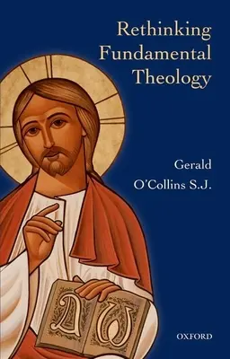 Repensar la teología fundamental: Hacia una nueva teología fundamental - Rethinking Fundamental Theology: Toward a New Fundamental Theology