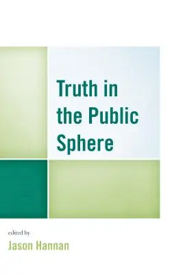 La verdad en la esfera pública - Truth in the Public Sphere