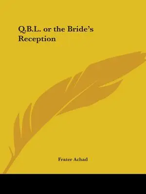 Q.B.L. o la Recepción de la Novia - Q.B.L. or the Bride's Reception