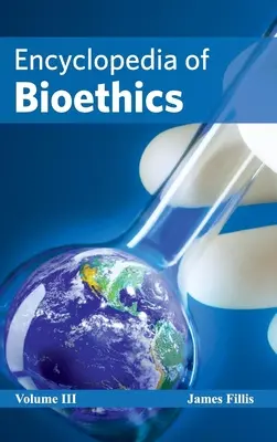 Enciclopedia de bioética: Volumen III - Encyclopedia of Bioethics: Volume III