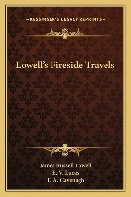 Los viajes de Lowell junto al fuego - Lowell's Fireside Travels