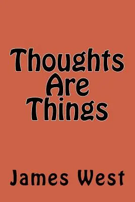 Los pensamientos son cosas - Thoughts Are Things